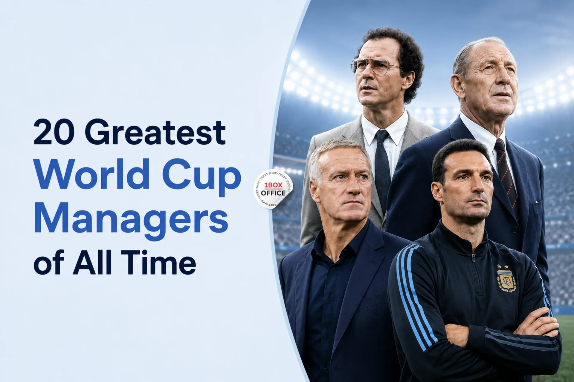 The 20 Greatest World Cup Managers of All Time