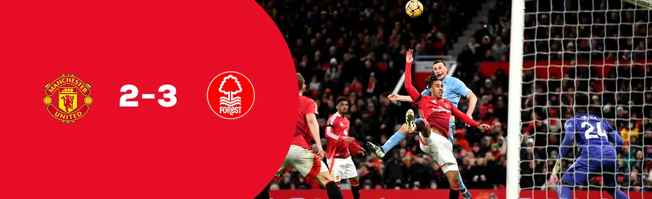 Manchester United 2-3 Nottingham Forest: Forest Stun Old Trafford with Historic Win