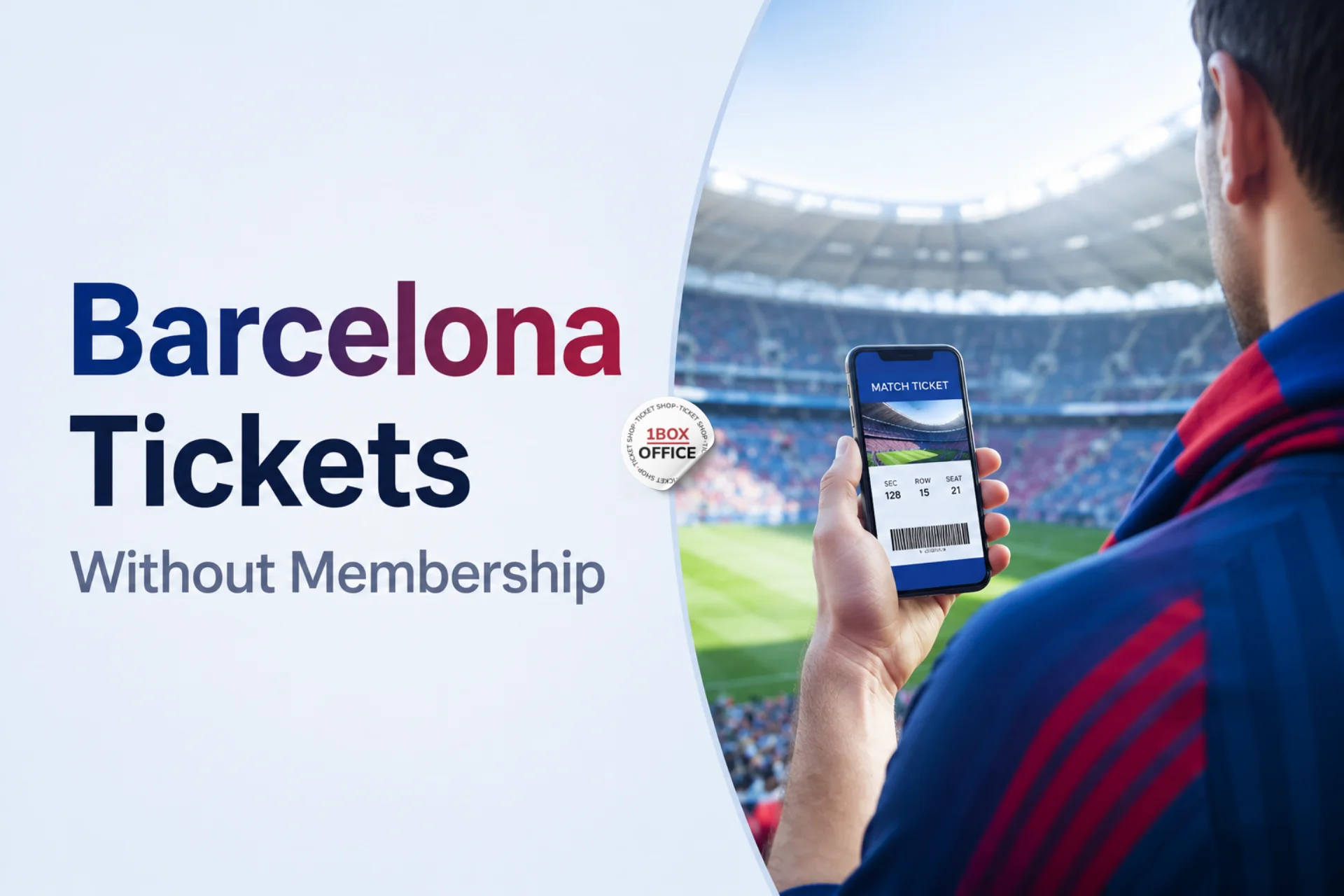 How to Buy Barcelona Tickets Without Membership