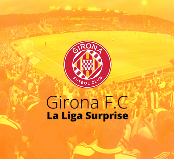 Girona | La Liga’s Surprise Team of the Season