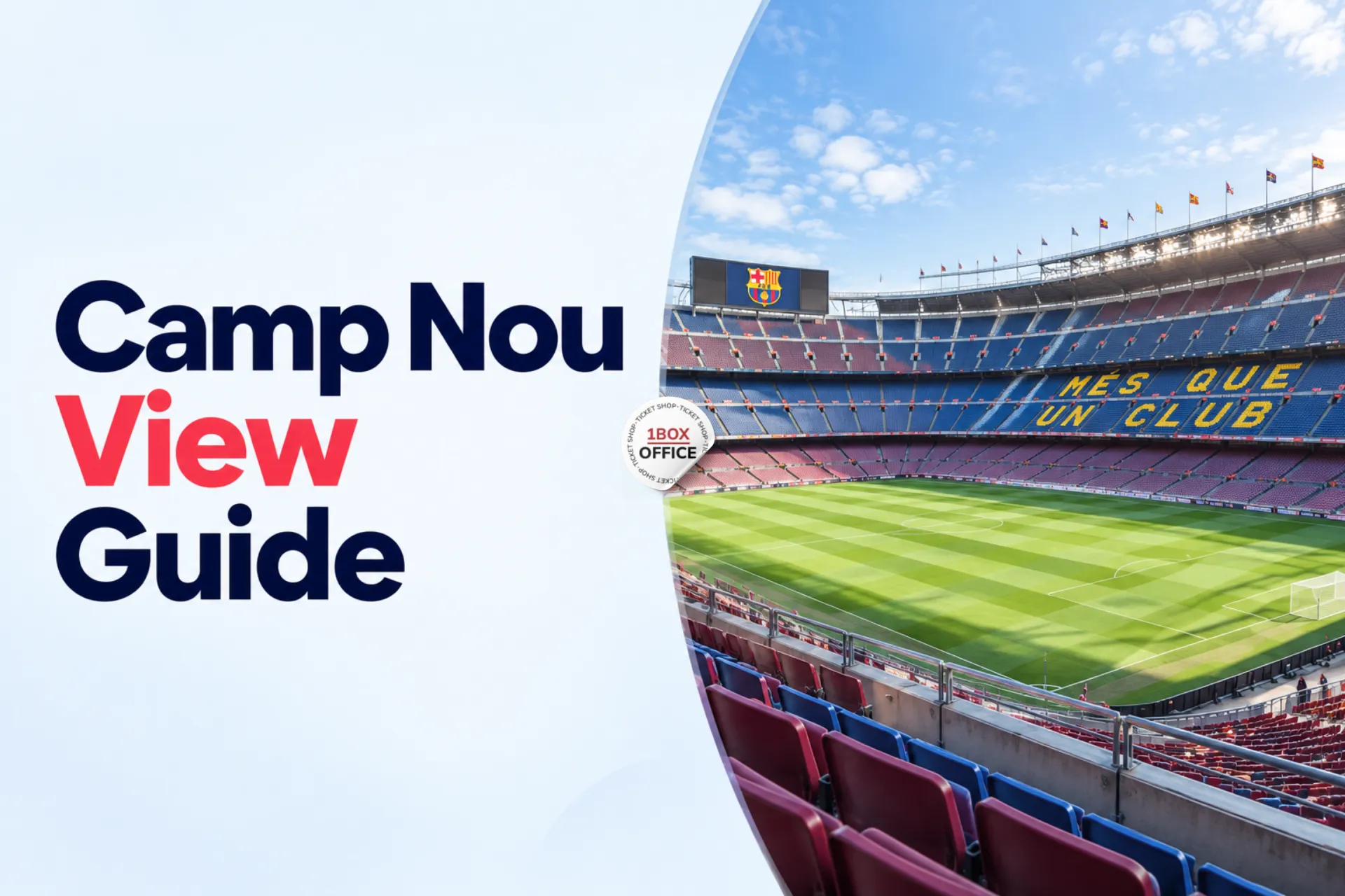 Best and Worst Seats at Camp Nou
