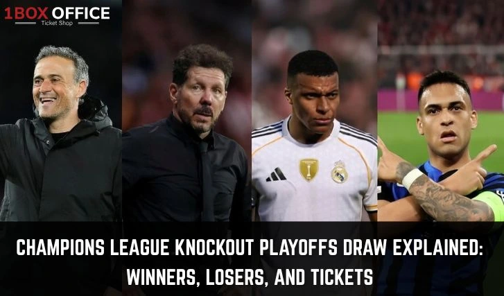 Champions League Knockout Play-offs Draw 2025/26 Explained: Tickets, TV Guides, Winners and Losers of the Draw