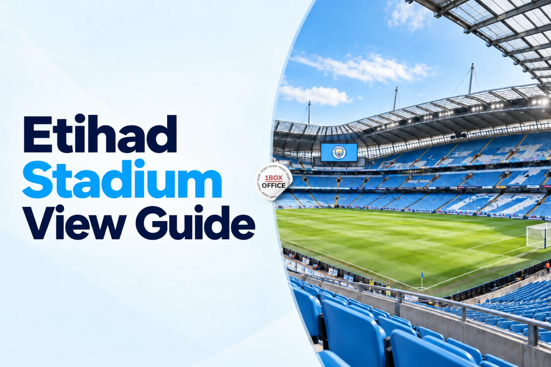 Best and Worst Seats at the Etihad Stadium
