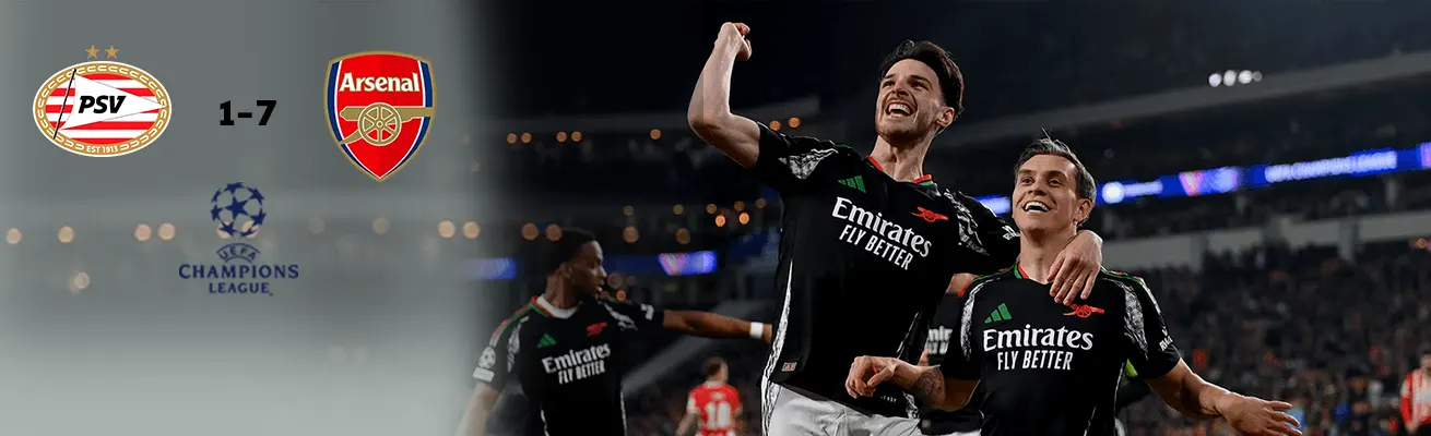 PSV 1-7 Arsenal: Arsenal Record Biggest Ever Away Win at UCL Knockout Rounds