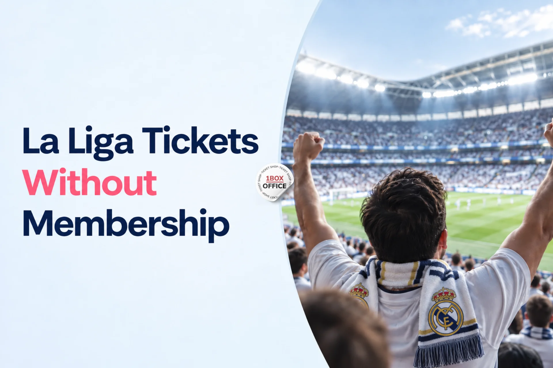How to Buy La Liga Tickets Without Membership