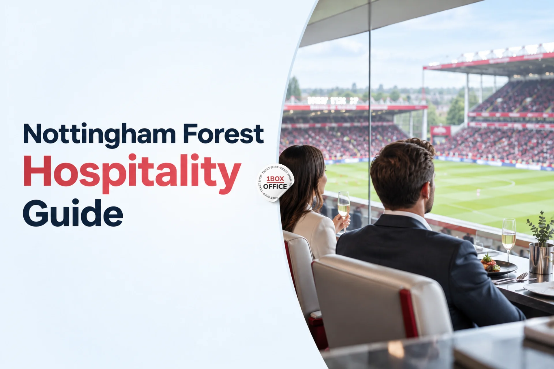 Nottingham Forest Hospitality Packages and Prices