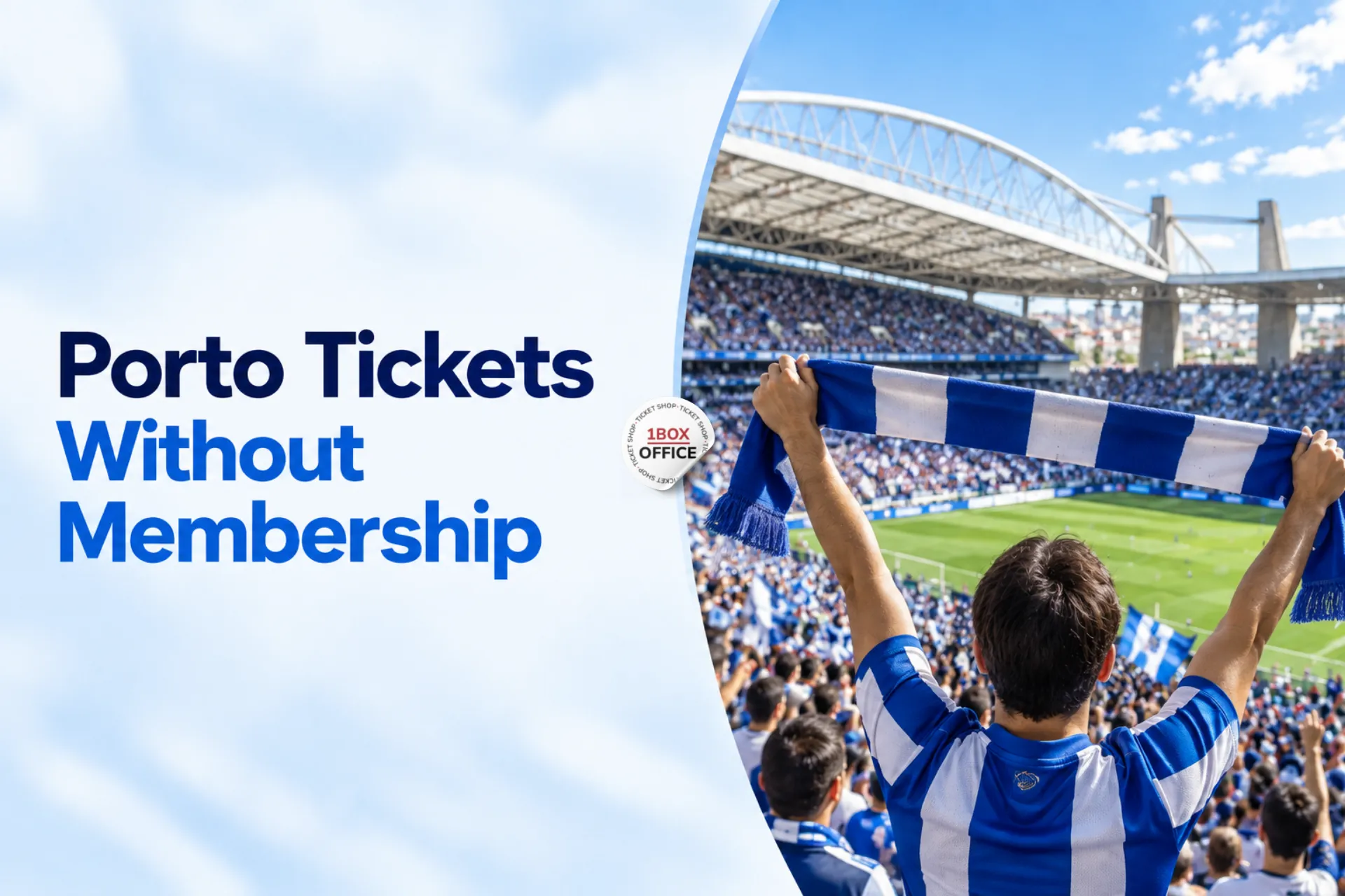 How to Buy FC Porto Tickets Without Membership