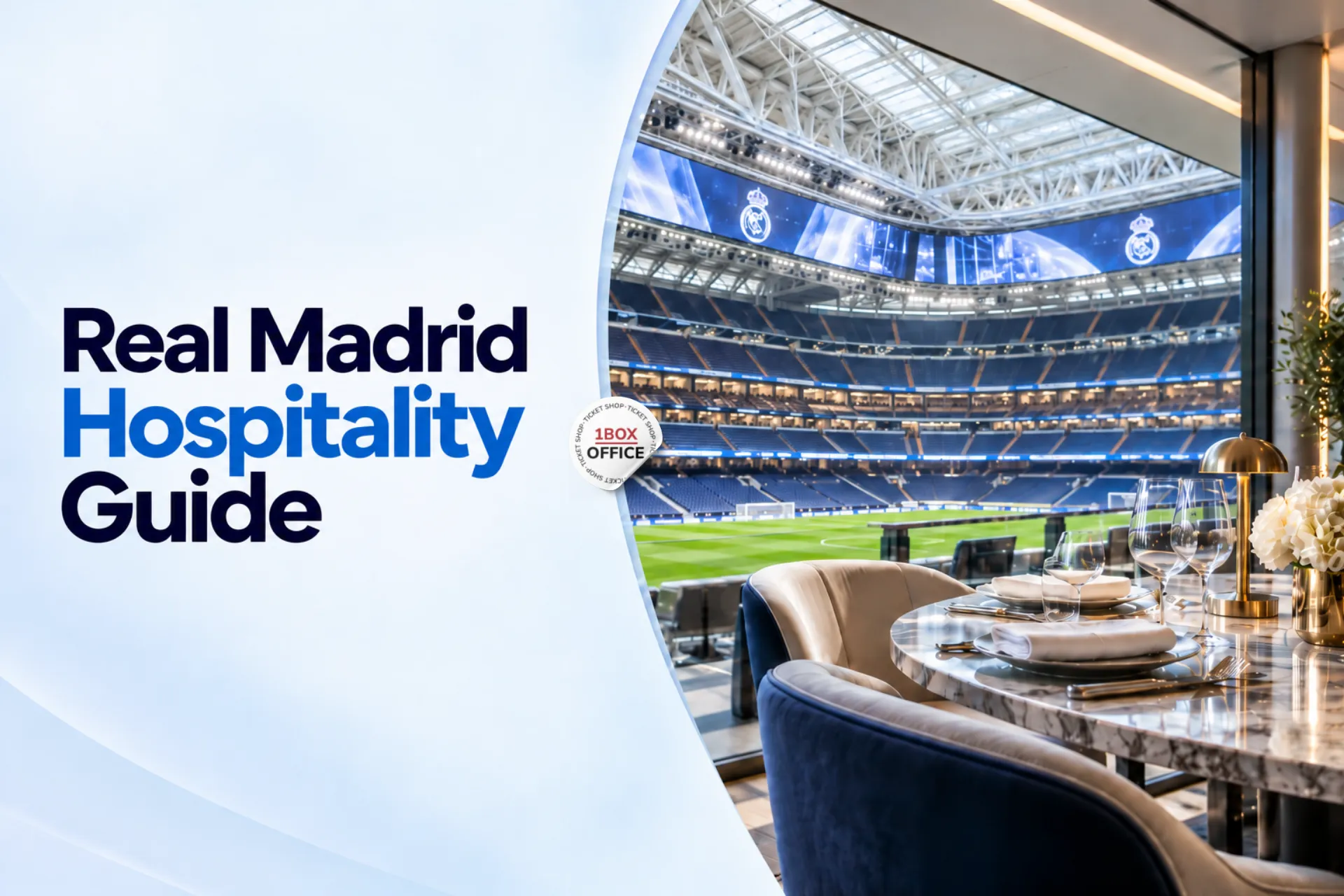 Real Madrid Hospitality: Packages and Prices