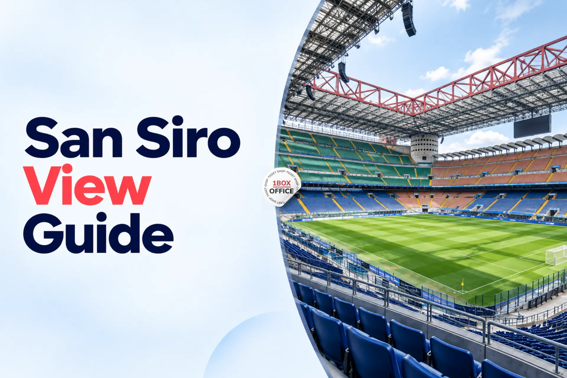 Best and Worst Seats at San Siro