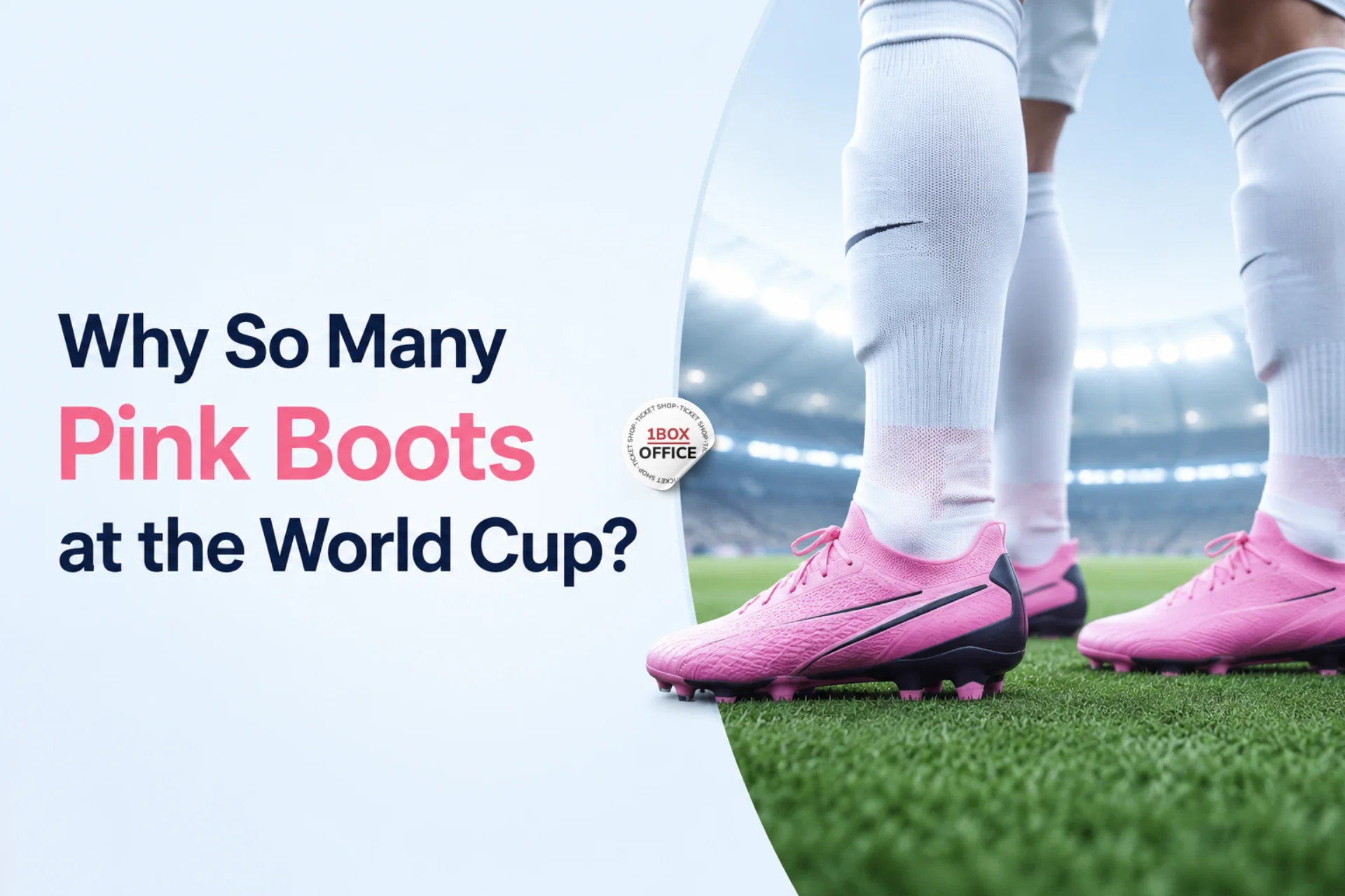 Why Are So Many Players Wearing Pink Boots at the World Cup?