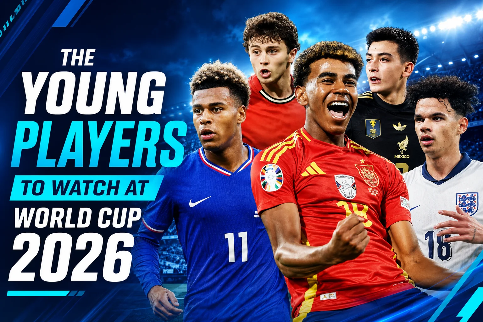 The Young Players to Watch at World Cup 2026
