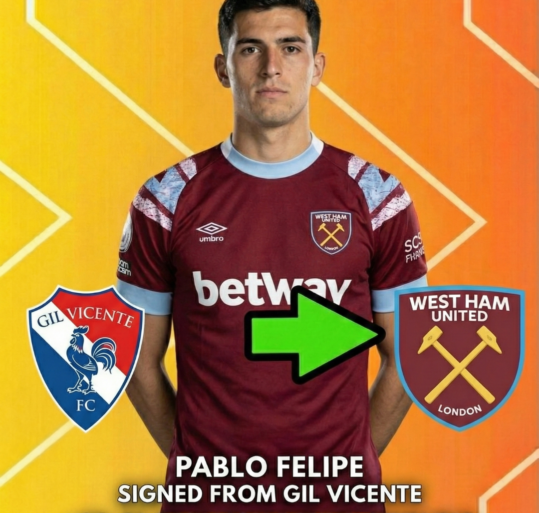 Pablo Felipe from Gil Vincente Moving to West ham united