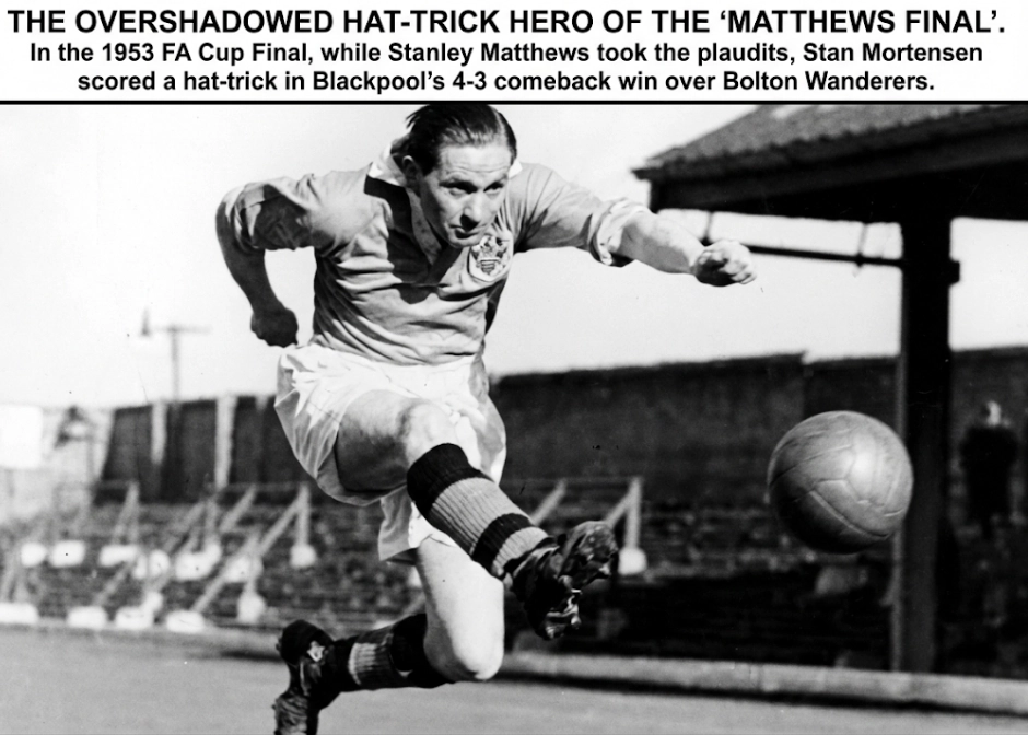 Stan Mortensen - The Hat-Trick Hero in the “Matthews Final”